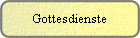 Gottesdienste