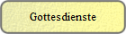 Gottesdienste